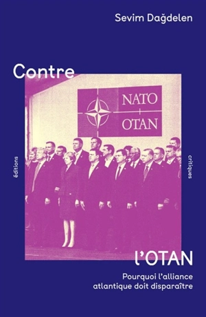 Contre l'OTAN : pourquoi l'alliance atlantique doit disparaître - Sevim Dagdelen