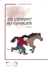 De l'enfant au cavalier - Poney-club de France