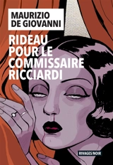 Rideau pour le commissaire Ricciardi - Maurizio De Giovanni