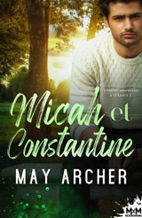 Micah et Constantine : Tomber amoureux à O'Leary, T3 - Archer, May