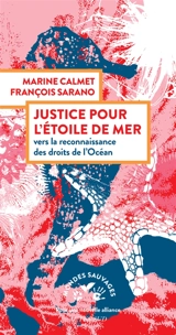 Justice pour l'étoile de mer : vers la reconnaissance des droits de l'océan - Marine Calmet