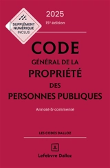 Code général de la propriété des personnes publiques 2025 : annoté & commenté