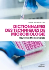 Dictionnaire des techniques de Microbiologie / Nouvelle édition actualisée - Christiane Joffin
