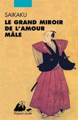 Le grand miroir de l'amour mâle - Saikaku Ihara