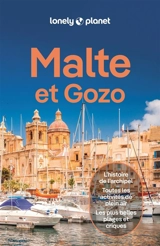 Malte et Gozo : l'histoire de l'archipel, toutes les activités de plein air, les plus belles plages et criques - Brett Atkinson