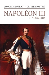 Napoléon III : l'incompris - Joachim Murat