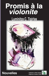 Promis à la violonite - Luminitza C. Tigirlas