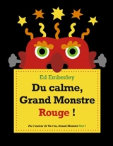 Du calme, Grand Monstre Rouge ! - Ed Emberley