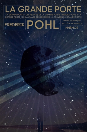 La Grande porte : édition intégrale - Frederik Pohl