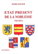 Etat présent de la noblesse. Vol. 2 - Daniel Manach