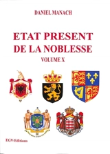 Etat présent de la noblesse. Vol. 10 - Daniel Manach