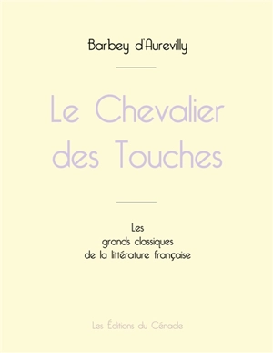 Le Chevalier des Touches de Barbey d'Aurevilly (édition grand format) - Barbey D'aurevilly, Jules Amédée