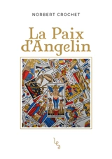 La paix d'Angelin - Norbert Crochet