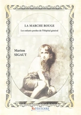La Marche rouge - Marion Sigaut