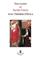 Neuvaine au Sacré-Coeur avec Thérèse d'Avila