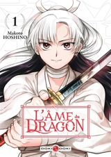 L'âme du dragon. Vol. 1 - Makoto Hoshino
