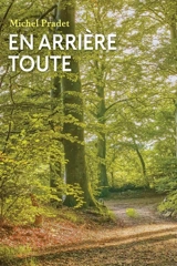En arrière toute - Michel Pradet