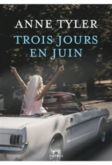 Trois jours en juin - Anne Tyler
