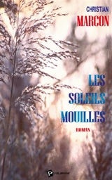 Les Soleils mouillés - Christian Marcon