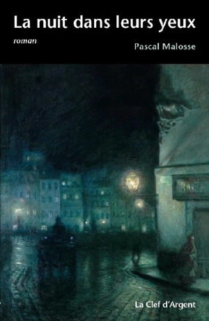 La nuit dans leurs yeux - Pascal Malosse
