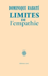 Limites de l'empathie - Dominique Rabaté
