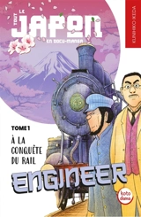 Engineer : à la conquête du rail. Vol. 1 - Kunihiko Ikeda