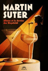 Allmen et le dernier des Weynfeldt - Martin Suter