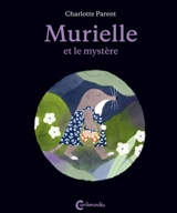 Murielle et le mystère - Charlotte Parent