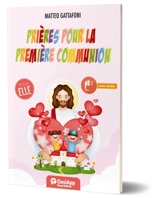 Prières pour la première communion : pour elle - Matteo Gattafoni