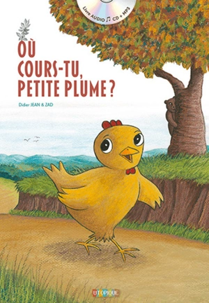 Où cours-tu, Petite Plume ? - Didier Jean