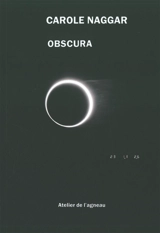 Obscura - Carole Naggar