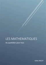 Les Mathématiques pour Tous : Règles de calculs courants - Gilles Nicot