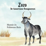 Zozo : le taureau fougueux - Mamie Ja