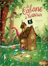 La cabane à histoires - Aurélie Rodriguez