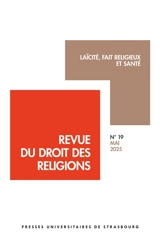 Revue du droit des religions, n° 19. Laïcité, fait religieux et santé
