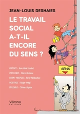 Le travail social a-t-il encore du sens ? - Jean-Louis Deshaies