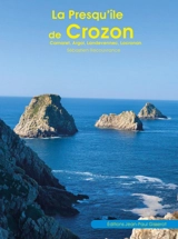 La presqu'île de Crozon : Camaret, Argol, Landévennec, Locronan - Sébastien Recouvrance