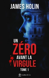 Un zéro avant la virgule - James Holin