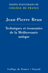 Techniques et économies de la Méditerranée antique - Jean-Pierre Brun