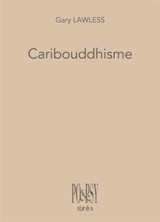 Caribouddhisme - Gary Lawless