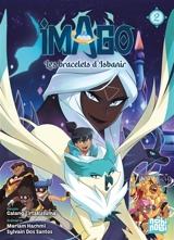 Imago : les bracelets d'Isbanir. Vol. 2 - Mariam Hachmi