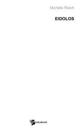 Eidolos - Michèle Reich