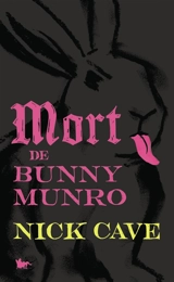Mort de Bunny Munro - Nick Cave