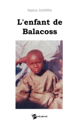 L'Enfant de Balacoss - Malick Diarra