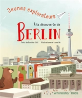 A la découverte de Berlin - Daniela Celli