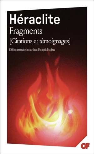 Fragments : citations et témoignages - Héraclite d'Ephèse