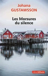 Les morsures du silence - Johana Gustawsson