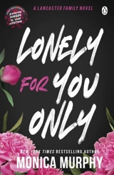 Lonely For You Only Vol. 6 - Monica Murphy