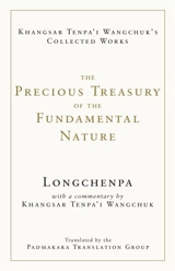 The Precious Treasury of the Fundamental Nature - Longchen Rabjam