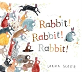 Rabbit ! : Rabbit : Rabbit ! - Lorna Scobie